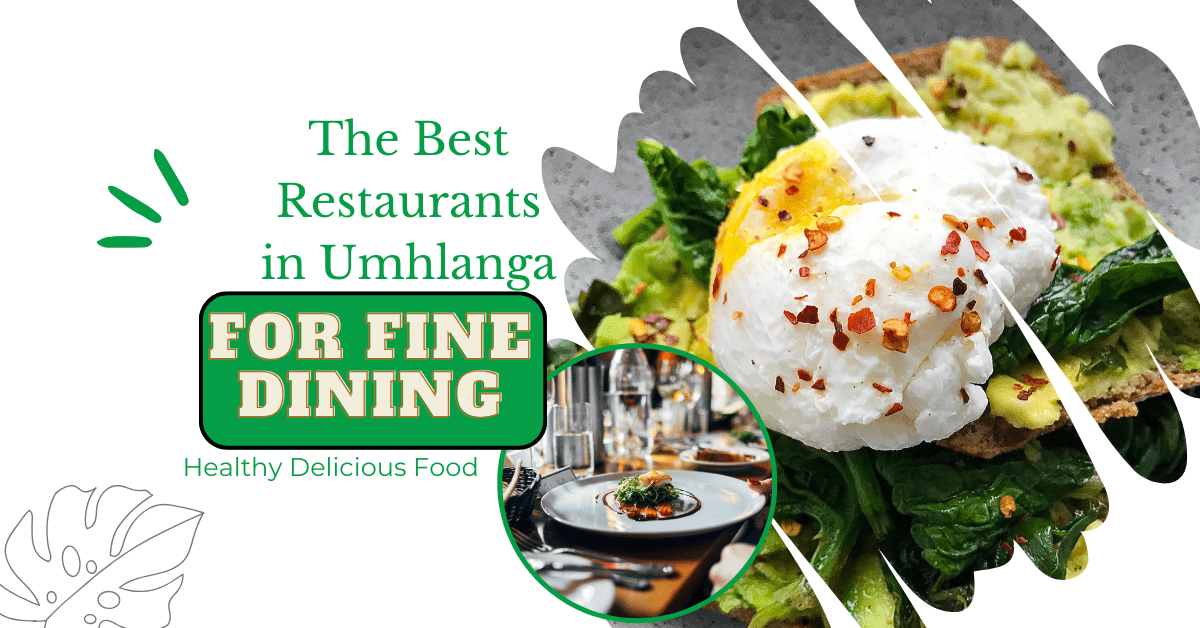 The Best Restaurants in Umhlanga for Fine Dining